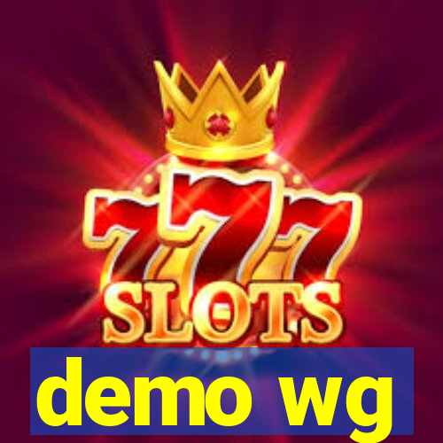 demo wg